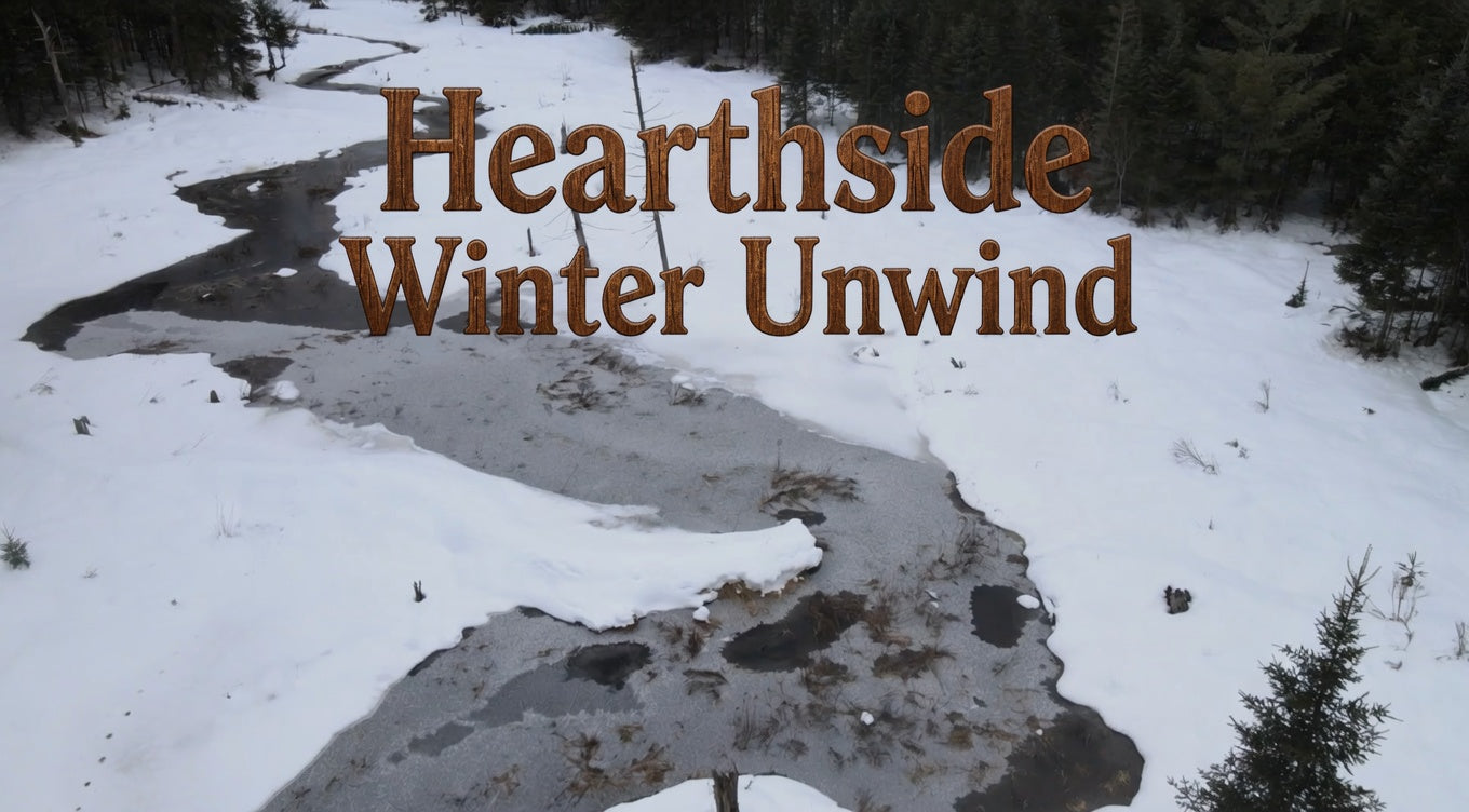 Episode 4: Hearthside Winter Unwind
